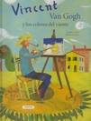 Libros infantiles de arte: “Vincent Van Gogh y los colores del viento”