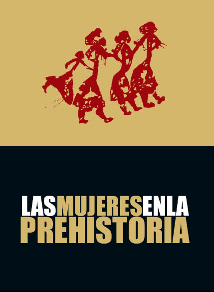 Cartel de la exposición "Las mujeres en la Prehistoria"